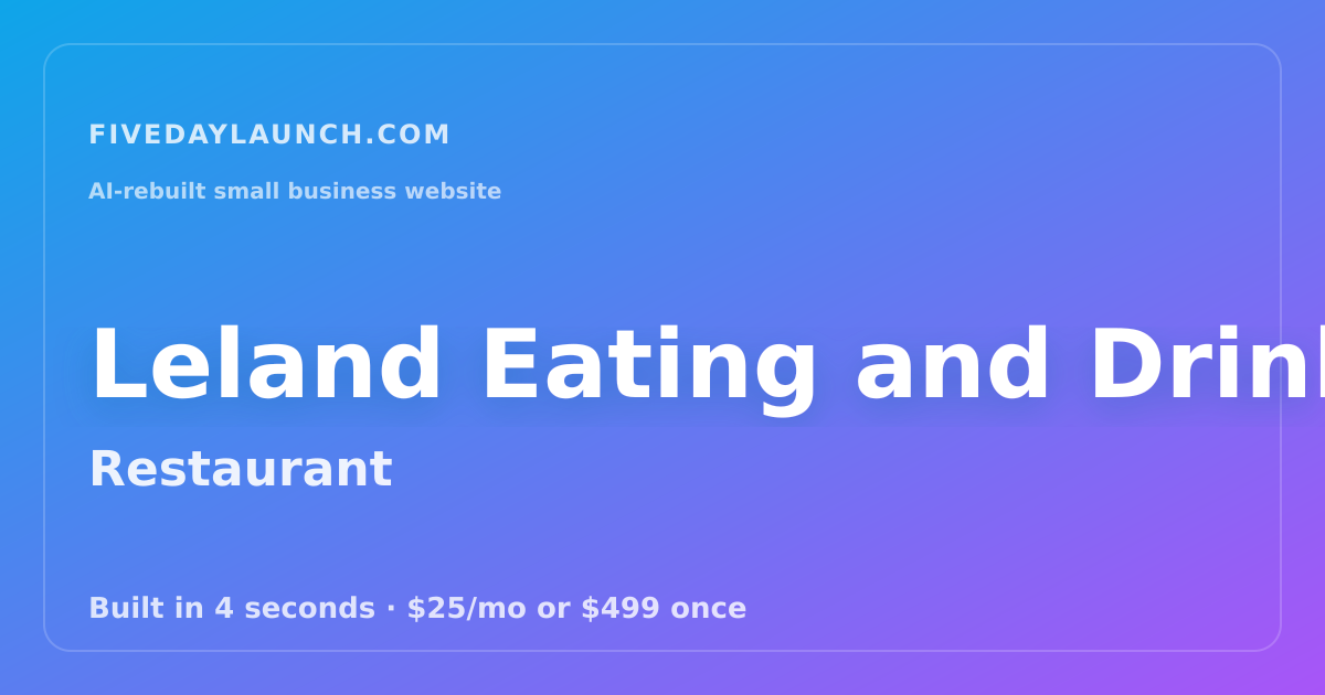 Preview of Leland Eating and Drinking House | Brooklyn's AI-rebuilt website
