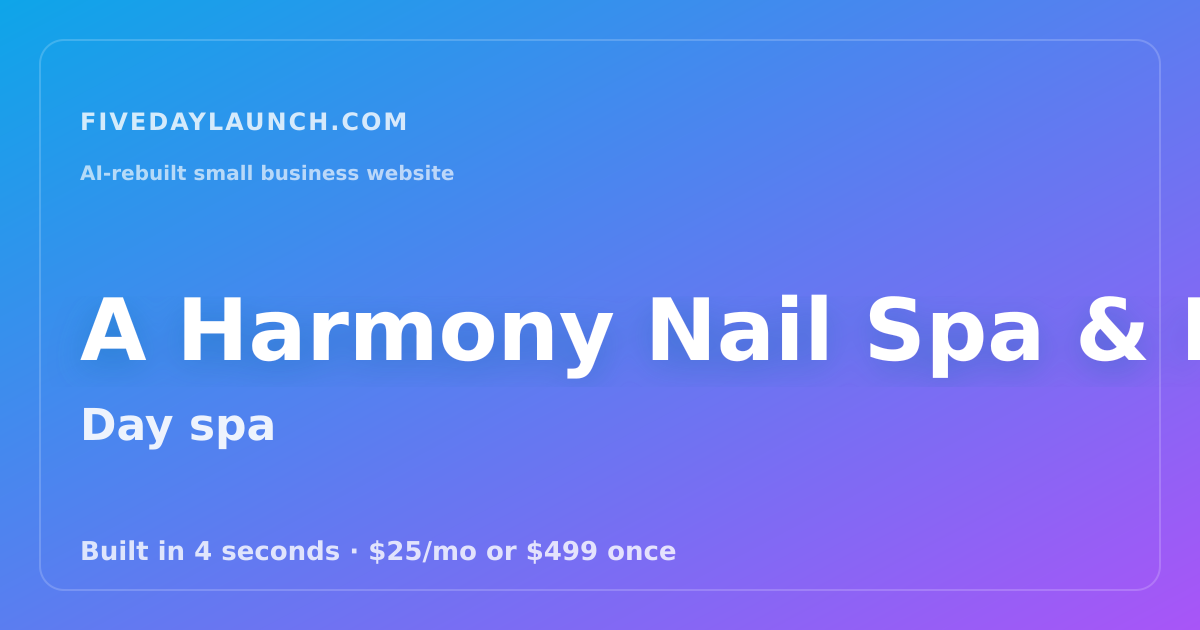 Preview of A Harmony Nail Spa & Harmony Hollow Gifts's AI-rebuilt website