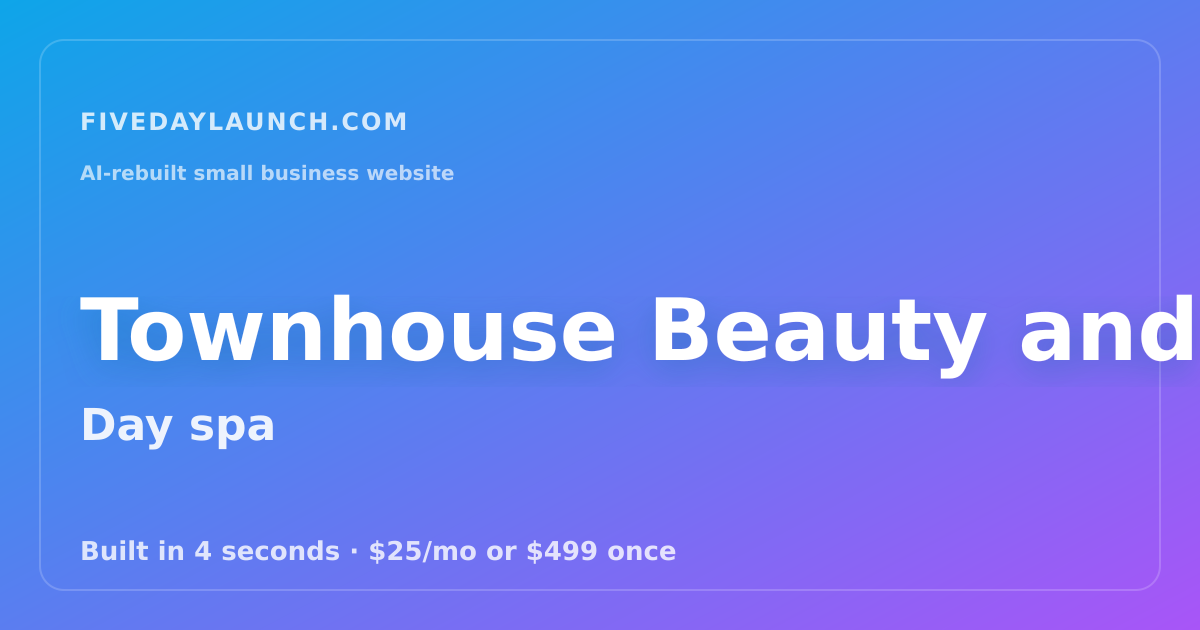 Preview of Townhouse Beauty and Bar's AI-rebuilt website