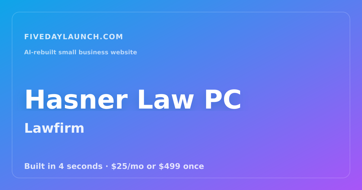 Preview of Hasner Law PC's AI-rebuilt website