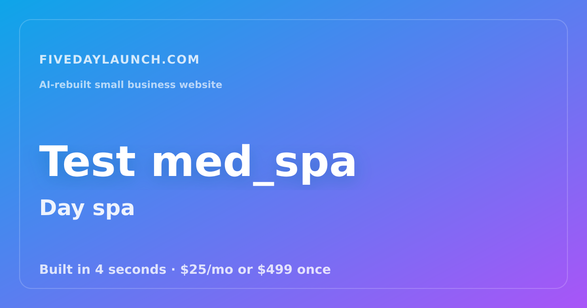 Preview of Test med_spa's AI-rebuilt website