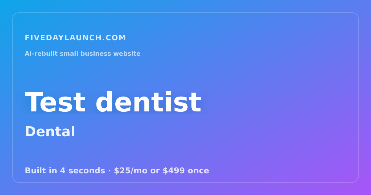 Preview of Test dentist's AI-rebuilt website