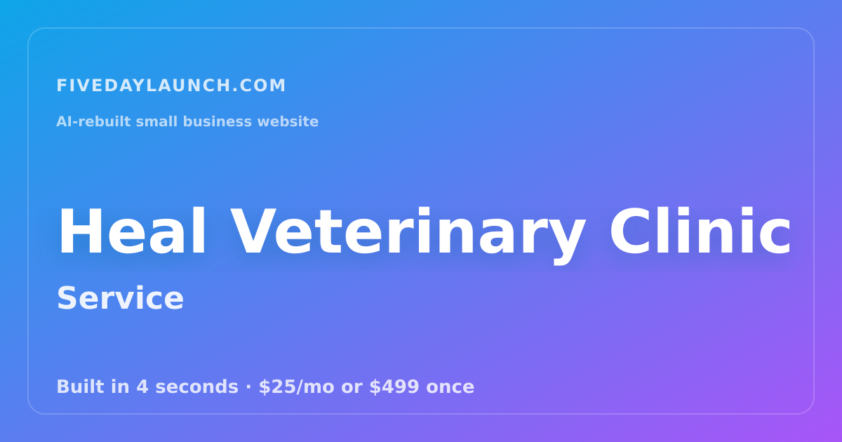Preview of Heal Veterinary Clinic's AI-rebuilt website