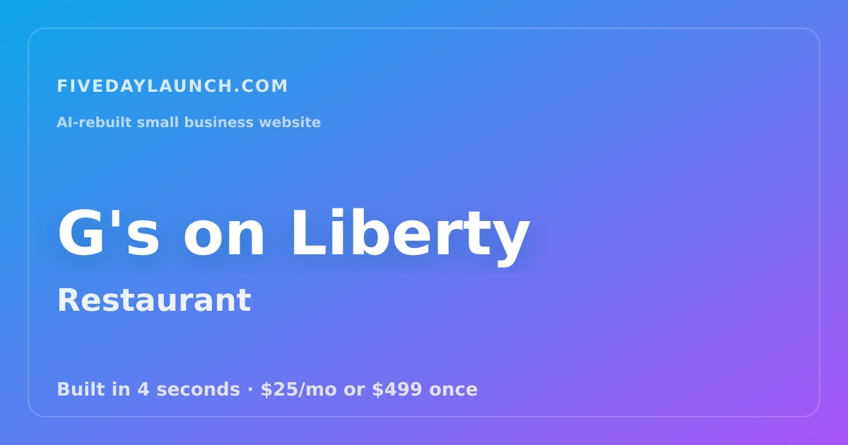 Preview of G's on Liberty's AI-rebuilt website