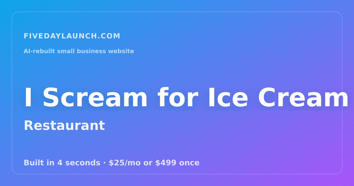 Preview of I Scream for Ice Cream / All Day Hoagies's AI-rebuilt website
