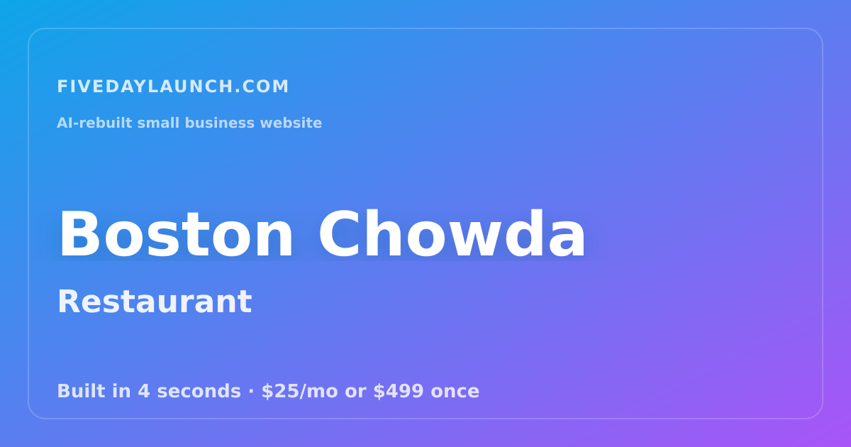 Preview of Boston Chowda's AI-rebuilt website