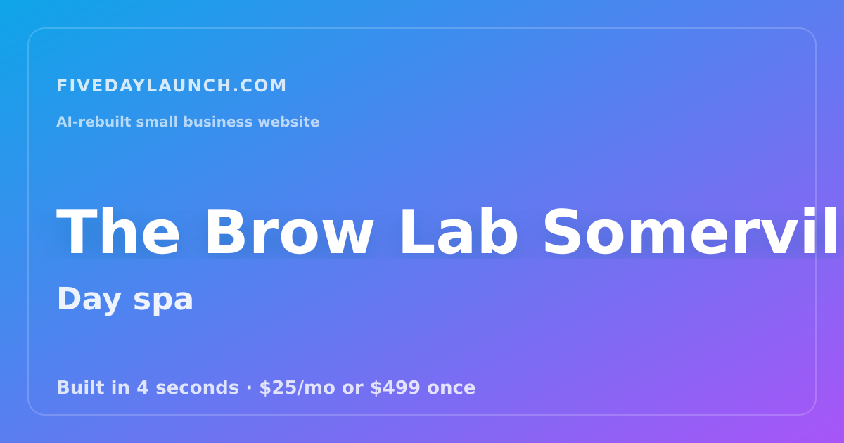 Preview of The Brow Lab Somerville's AI-rebuilt website