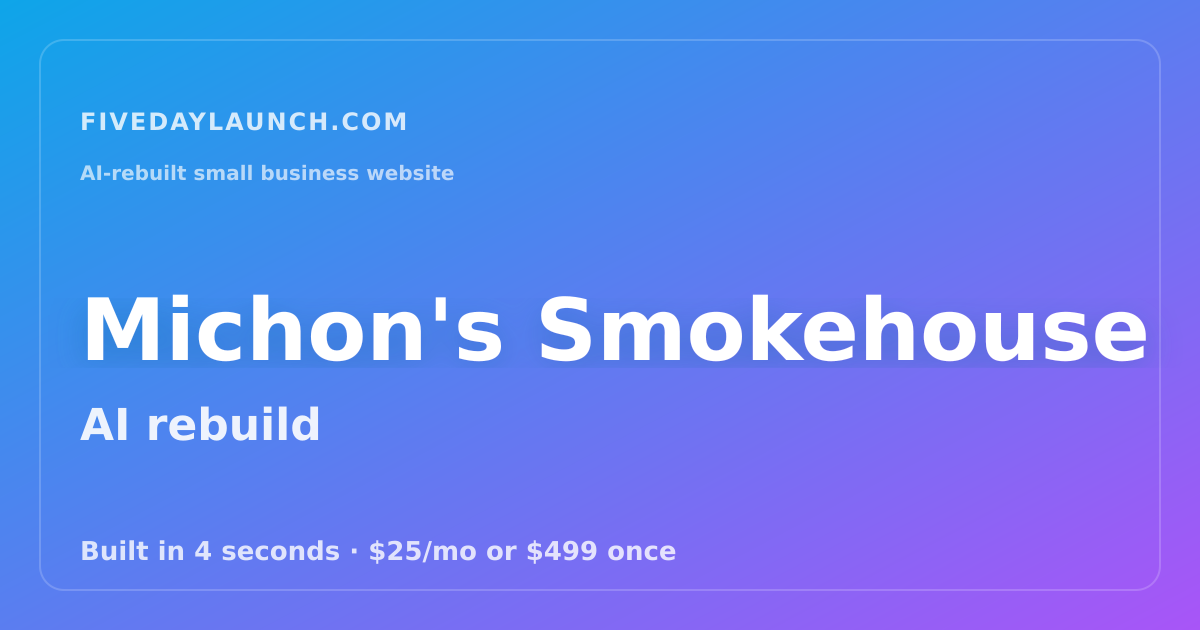 Preview of Michon's Smokehouse's AI-rebuilt website