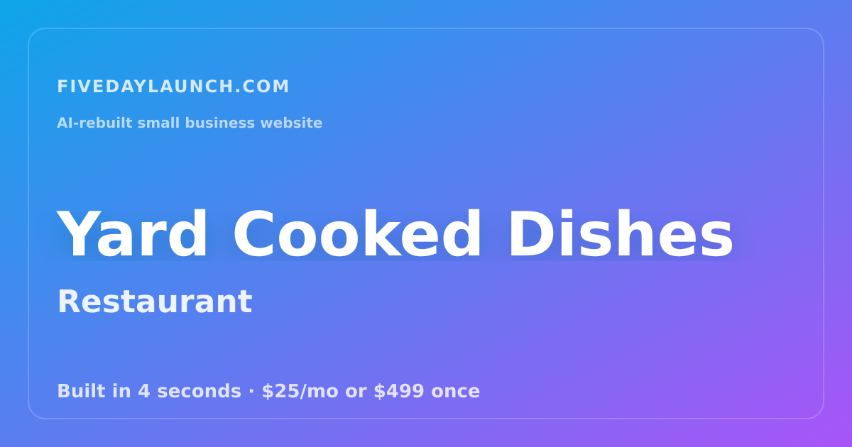 Preview of Yard Cooked Dishes's AI-rebuilt website