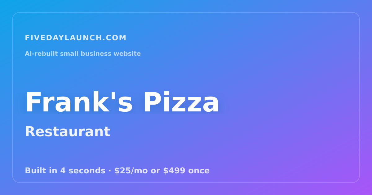 Preview of Frank's Pizza's AI-rebuilt website