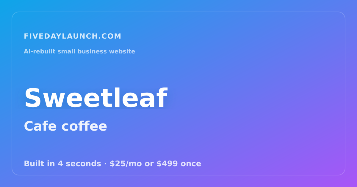 Preview of Sweetleaf's AI-rebuilt website