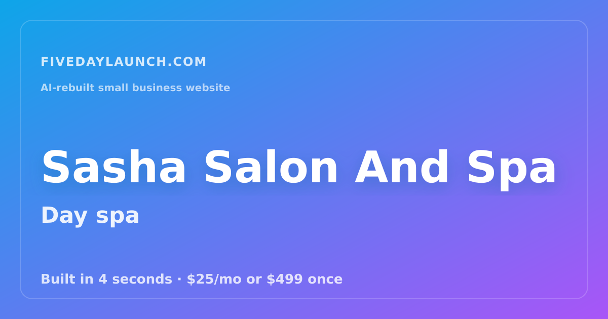 Preview of Sasha Salon And Spa's AI-rebuilt website