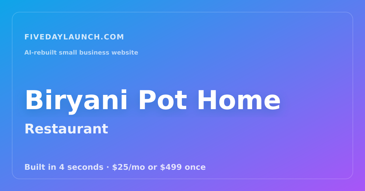 Preview of Biryani Pot Home's AI-rebuilt website