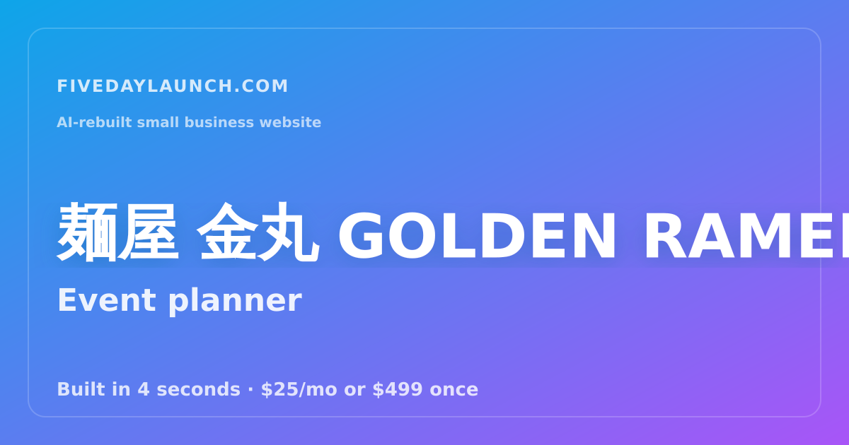 Preview of 麺屋 金丸 GOLDEN RAMEN's AI-rebuilt website