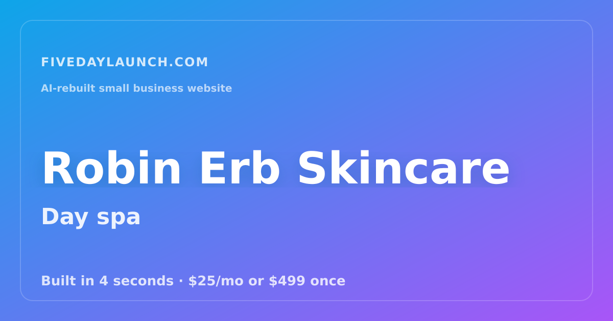 Preview of Robin Erb Skincare's AI-rebuilt website