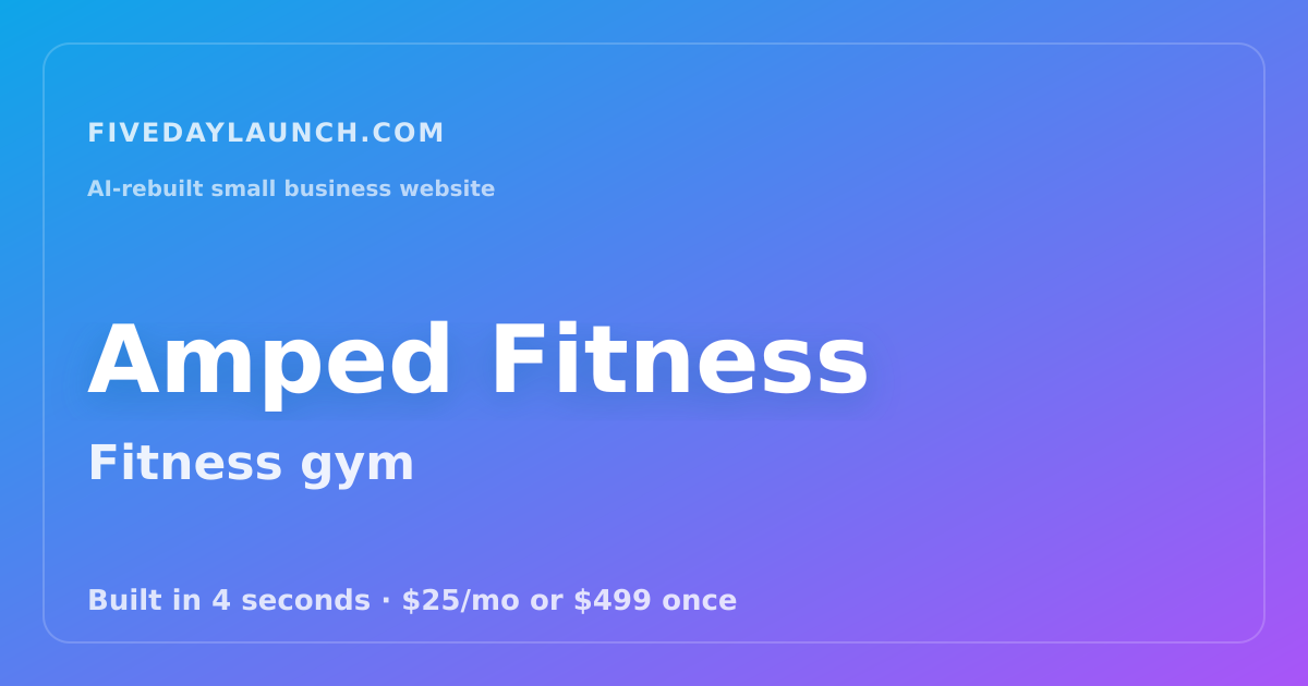 Preview of Amped Fitness's AI-rebuilt website