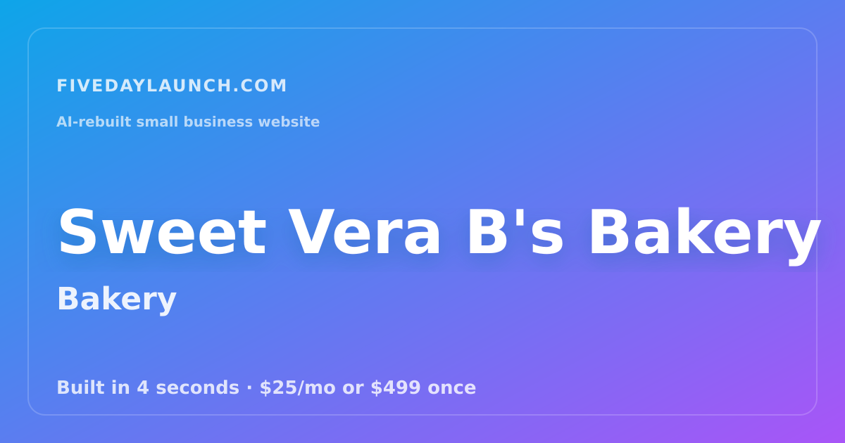 Preview of Sweet Vera B's Bakery's AI-rebuilt website