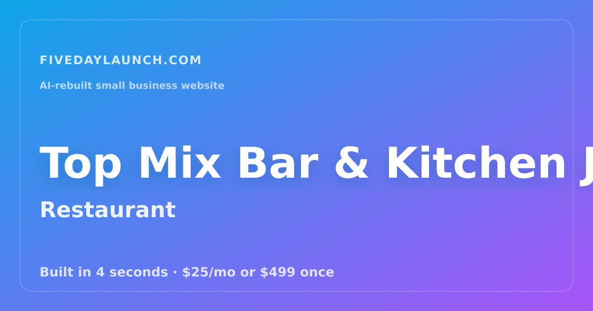Preview of Top Mix Bar & Kitchen JP's AI-rebuilt website