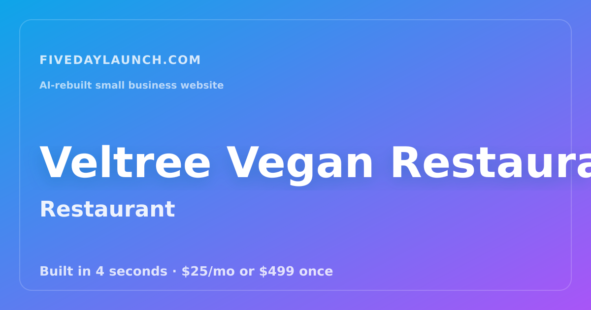 Preview of Veltree Vegan Restaurant's AI-rebuilt website