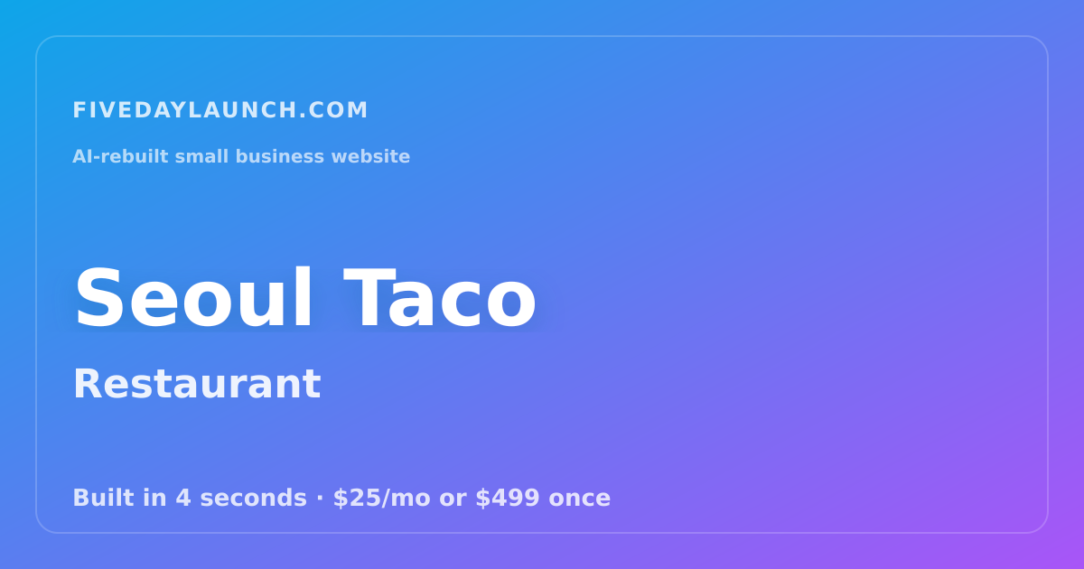 Preview of Seoul Taco's AI-rebuilt website