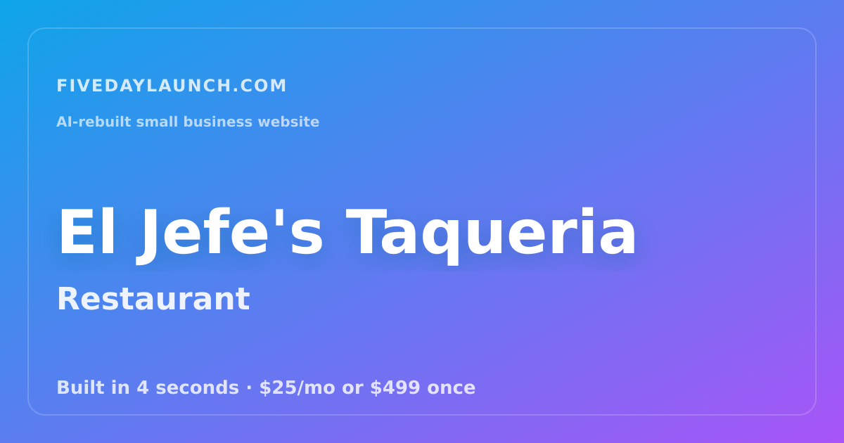 Preview of El Jefe's Taqueria's AI-rebuilt website