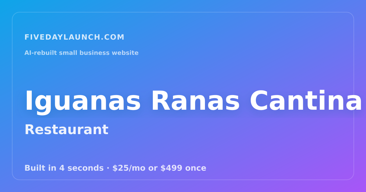 Preview of Iguanas Ranas Cantina's AI-rebuilt website