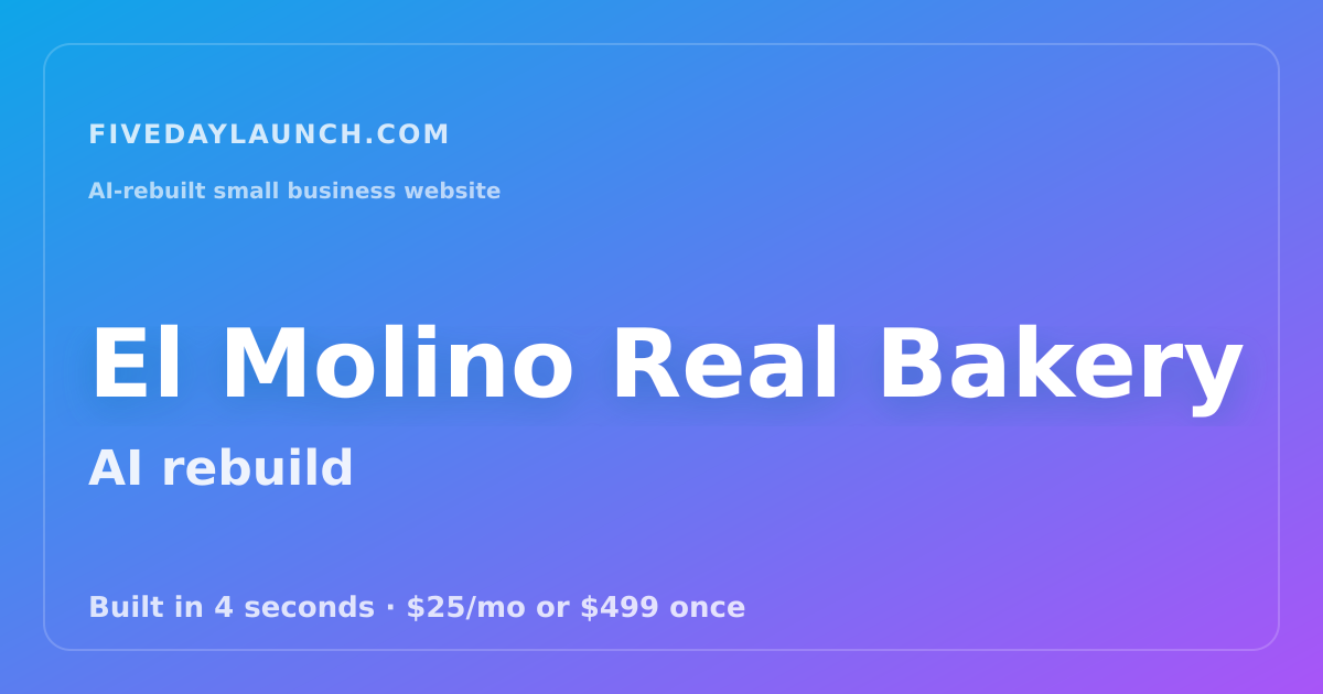 Preview of El Molino Real Bakery's AI-rebuilt website