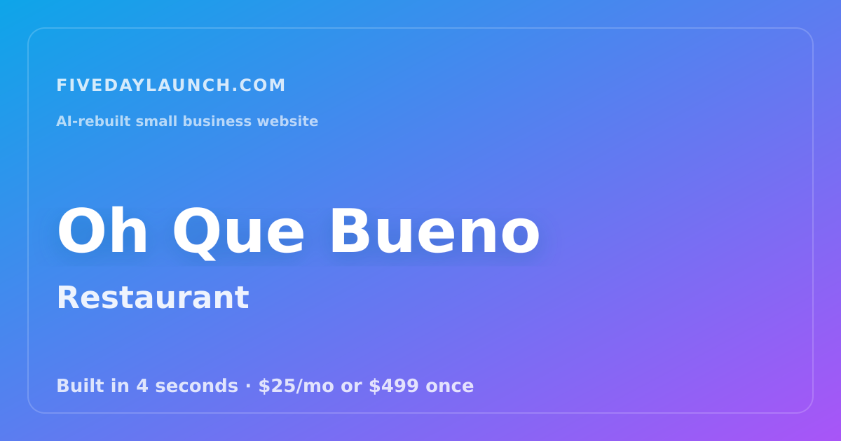 Preview of Oh Que Bueno's AI-rebuilt website