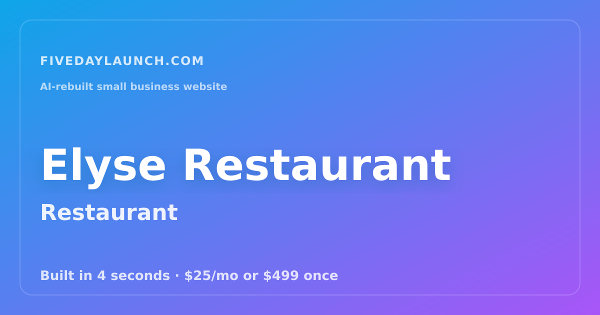 Preview of Elyse Restaurant's AI-rebuilt website