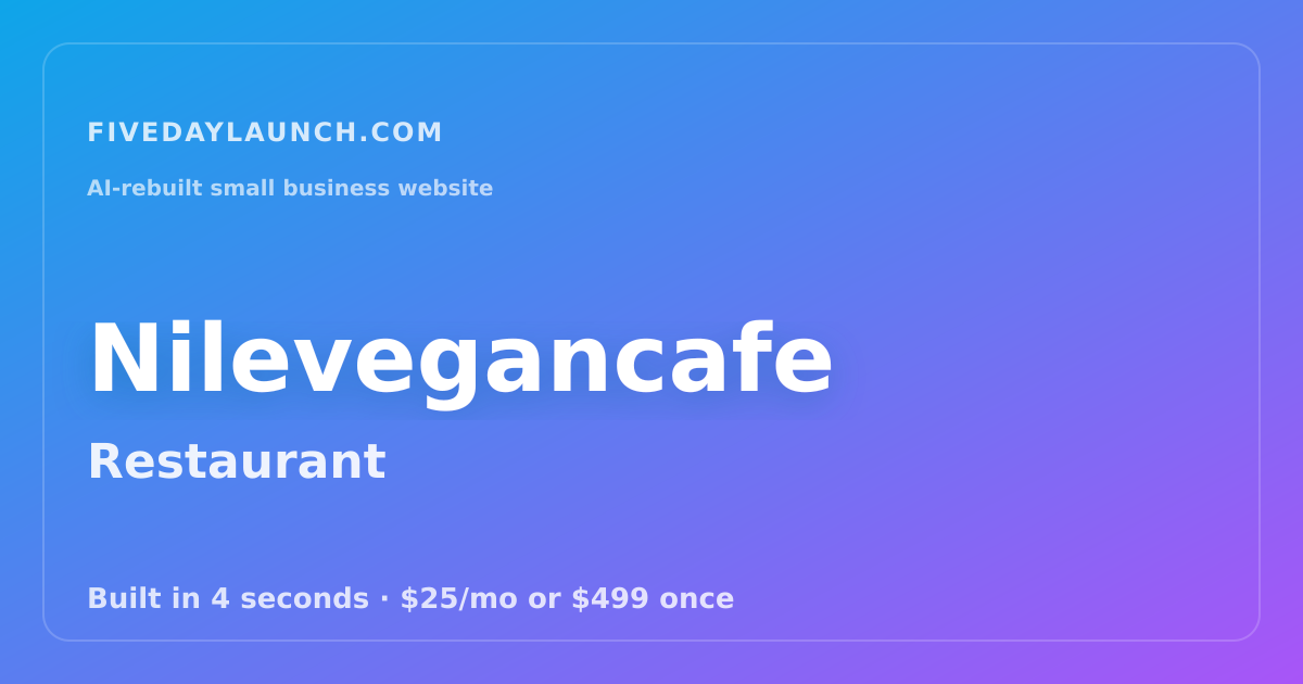 Preview of Nilevegancafe's AI-rebuilt website