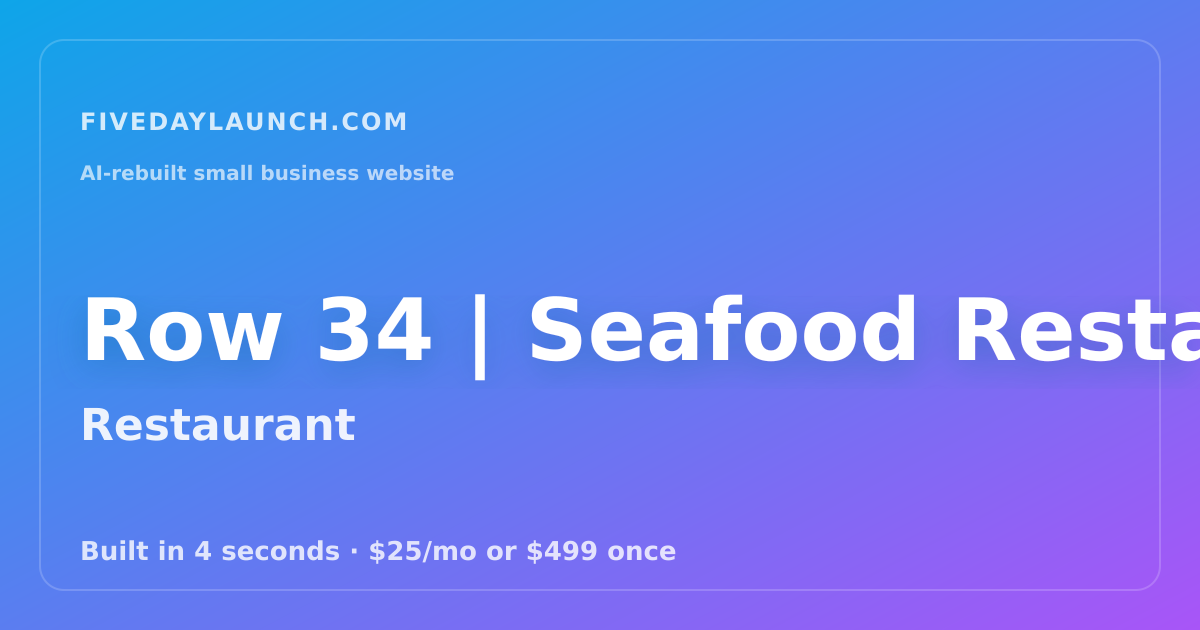 Preview of Row 34 | Seafood Restaurant in MA and NH's AI-rebuilt website