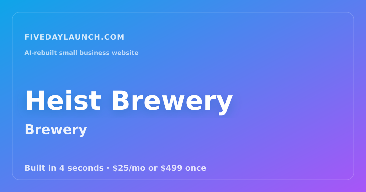 Preview of Heist Brewery's AI-rebuilt website