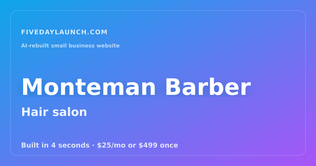 Preview of Monteman Barber's AI-rebuilt website